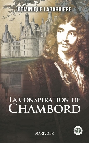 La conspiration de Chambord