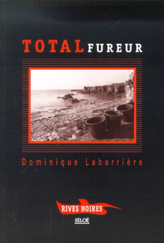 Dominique Labarrière - Total fureur.