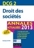 Dominique Lafleur - DCG 2 - Droit des sociétés - 5e édition - Annales actualisées 2013.