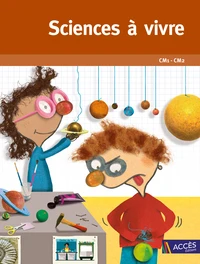 Sciences à vivre CM1-CM2