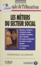 Dominique Lallemand - Les métiers du secteur social.