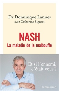 Dominique Lannes - NASH - La maladie de la malbouffe.