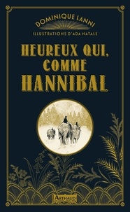 Ebook téléchargements gratuits pour kindle Heureux qui, comme Hannibal 9782081484986 en francais 
