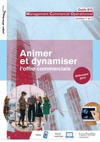 Lire le livre en ligne Animer et dynamiser l'offre commerciale  - Outils BTS Management commercial opérationnel années 1 et 2 in French