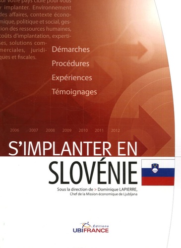 Dominique Lapierre et Delphine Morandeau - S'implanter en Slovénie.