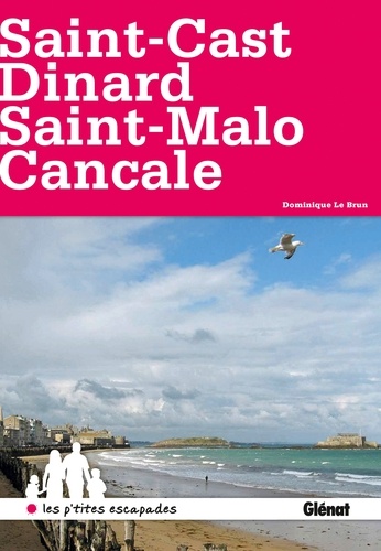 Saint-Cast, Dinard, Saint-Malo, Cancale