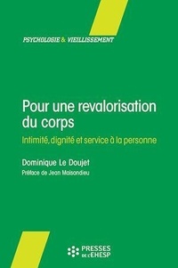 Dominique Le Doujet - Pour une revalorisation du corps - Intimité, dignité et service à la personne.