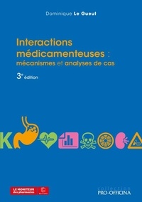 Dominique Le Gueut - Interactions médicamenteuses.