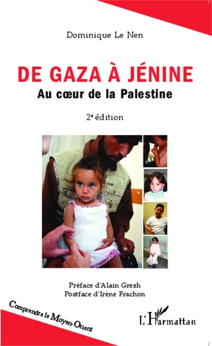 De Gaza à Jénine. Au coeur de la Palestine 2e édition