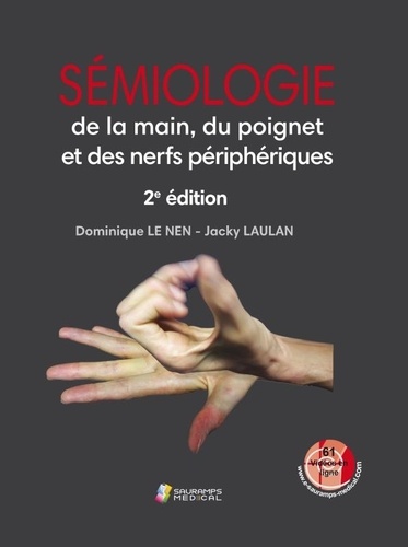 Sémiologie de la main, du poignet et des nerfs périphériques 2e édition