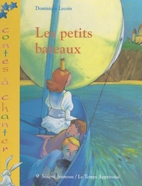 Dominique Lecoin et Hervé Florès - Les petits bateaux.