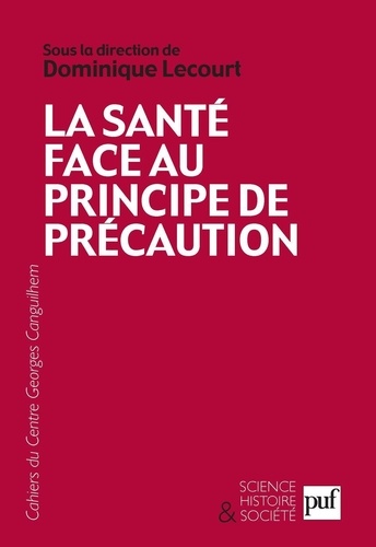 Les Cahiers du Centre Georges-Canguilhem N° 3 La santé face au principe de précaution