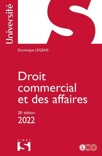 Droit commercial et des affaires 2022 - 28e ed.  Edition 2022