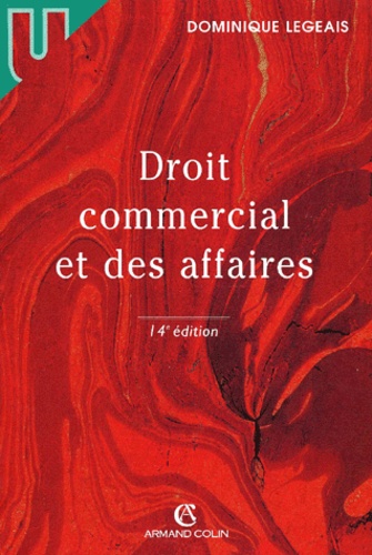 Droit commercial et des affaires 14e édition