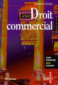Dominique Legeais - Droit Commercial. 12eme Edition.