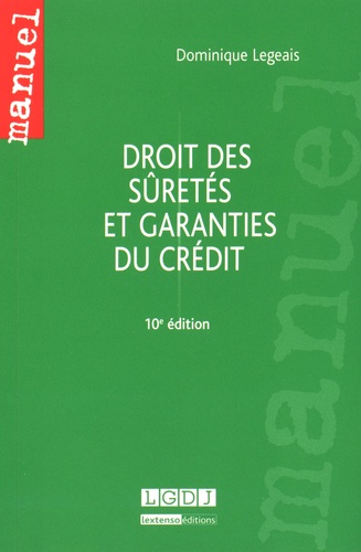 Droit des sûretés et garanties du crédit 10e édition