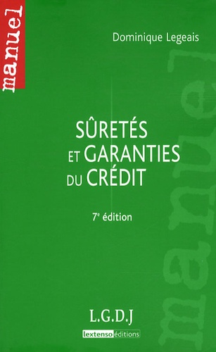 Dominique Legeais - Sûretés et garanties du crédit.