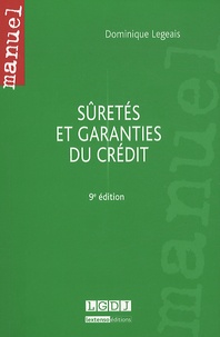 Dominique Legeais - Sûretés et garanties du crédit.