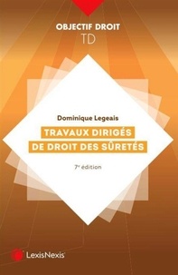 Dominique Legeais - Travaux dirigés de droit des sûretés.