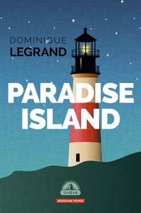 Dominique Legrand - Paradise Island.