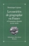 Dominique Lejeune - Les sociétés de géographie en France - Et l'expansion coloniale au XIXe siècle.