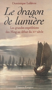 Dominique Lelièvre - Le dragon de lumière.