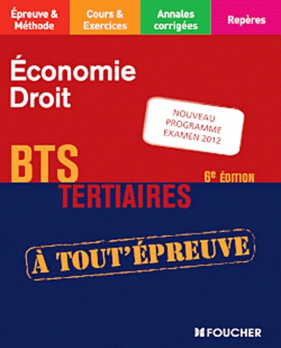Dominique Lemoine et Lydie Michaux-Omont - Economie - Droit BTS tertiaires - Nouveau programme examen 2012.