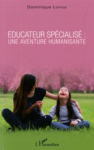 Educateur spécialisé : une aventure humanisante.pdf
