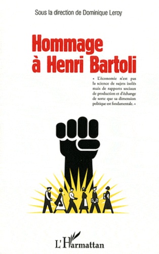 Dominique Leroy - Hommage à Henri Bartoli.
