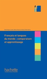 Dominique Levet et Elena Soare - Français et langues du monde : comparaison et apprentissage.