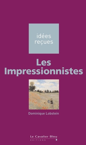 IMPRESSIONNISTES (LES) -PDF. idées reçues sur les impressionnistes