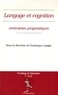 Dominique Longin - Psychologie de l'interaction N° 21-22 : Langage et cognition : contraintes pragmatiques.