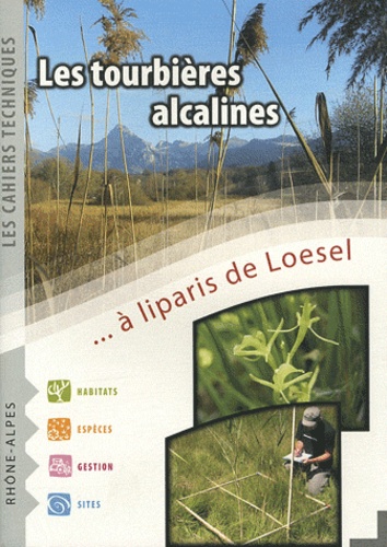 Dominique Lopez-Pinot - Les tourbières alcalines à liparis de Loesel.