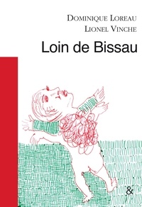 Dominique Loreau - Loin de bissau.