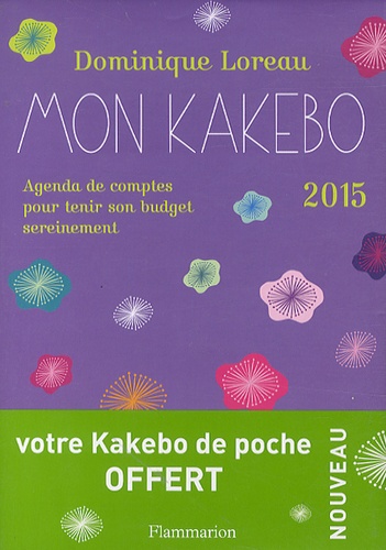 Dominique Loreau - Mon Kakebo 2015 - Agenda de comptes pour tenir son budget sereinement.
