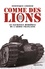 Comme des lions. Mai-juin 1940 : l'héroïque sacrifice de l'armée française