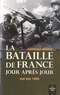 Dominique Lormier - La bataille de France jour après jour - Mai-juin 1940.