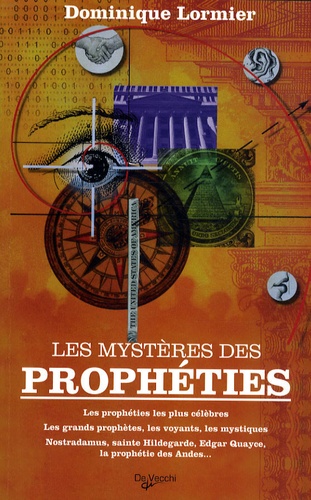 Dominique Lormier - Les mystères des prophéties.