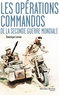 Dominique Lormier - Les opérations commandos de la Seconde Guerre mondiale.