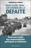 Mai-juin 1940 : les causes de la défaite. Panorama inédit des responsabilités politiques et militaires