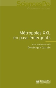 Dominique Lorrain - Métropoles XXL en pays émergents.