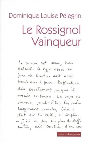 Dominique louise Pélegrin - Le rossignol vainqueur.