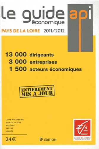 Dominique Luneau - Le guide économique des pays de la Loire 2011-2012.