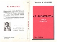 Dominique M'Fouilou - La soumission : roman congolais.