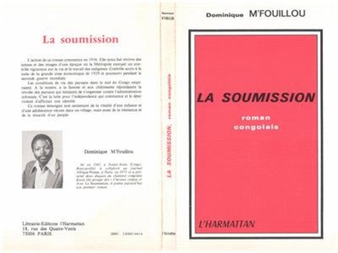 Dominique M'Fouilou - La soumission : roman congolais.