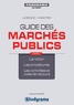 Dominique Mabin - Marchés publics - La notion, les procédures, les contrôles et voies de recours.