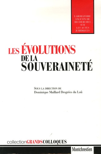 Dominique Maillard Desgrées du Loû et Félicien Lemaire - Les évolutions de la souveraineté.