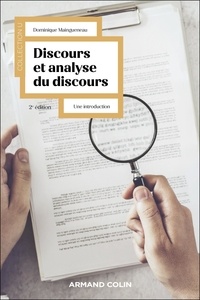 Dominique Maingueneau - Discours et analyse du discours - Une introduction.