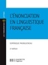 Dominique Maingueneau - L'énonciation en linguistique française - N°30 2ème édition.