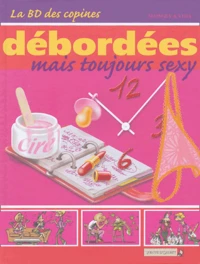 Débordées mais toujours sexy